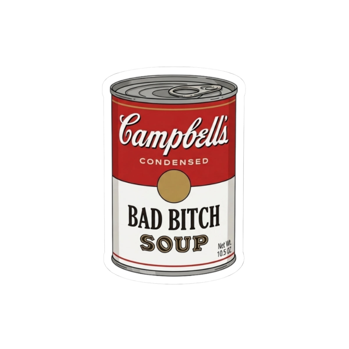 Bad bitch Soup Sticker