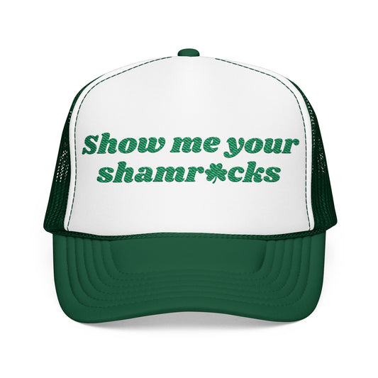 St. Patricks Day Trucker Hat - Show me your shamrocks