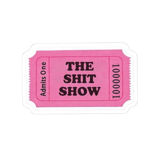 Shit show Stickers