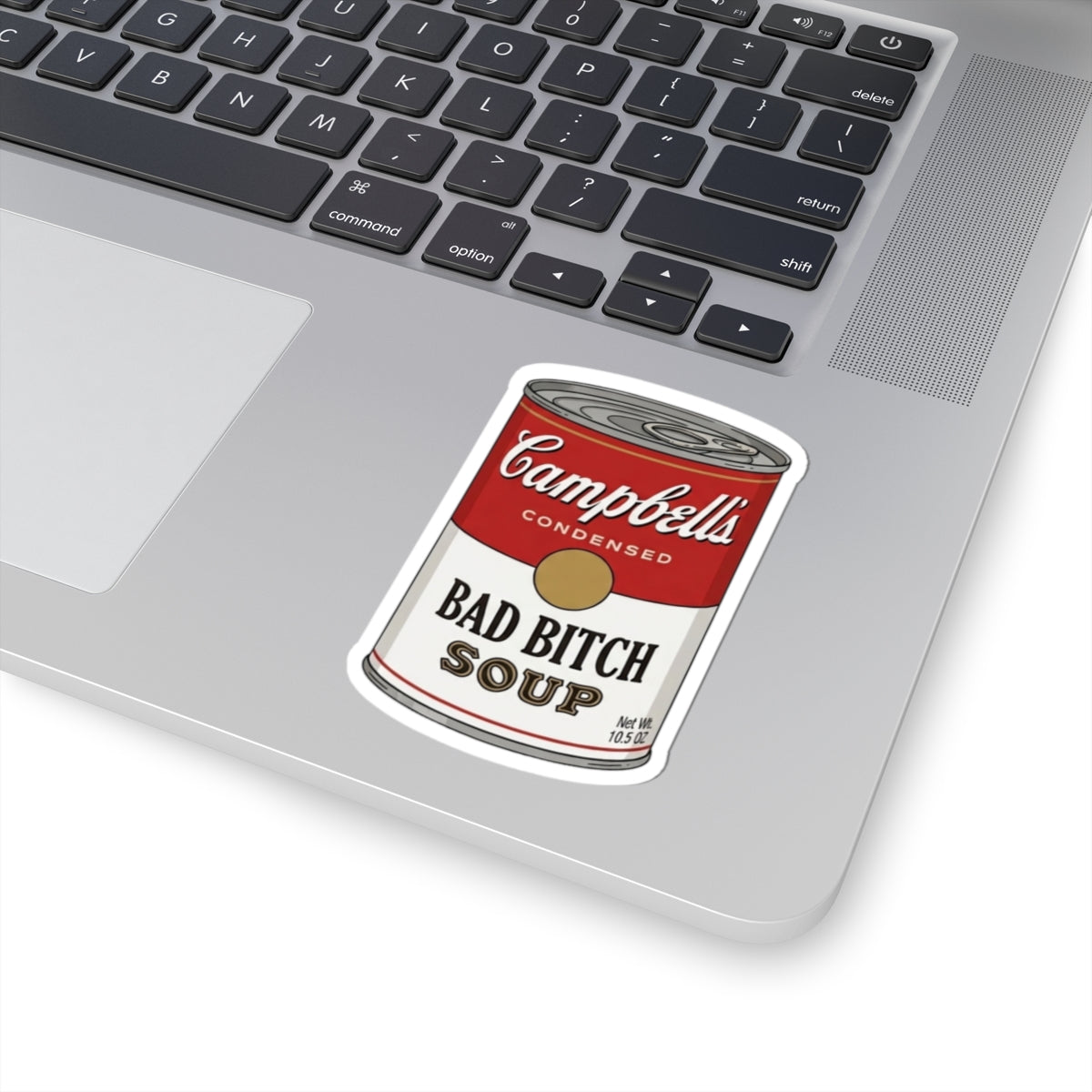 Bad bitch Soup Sticker
