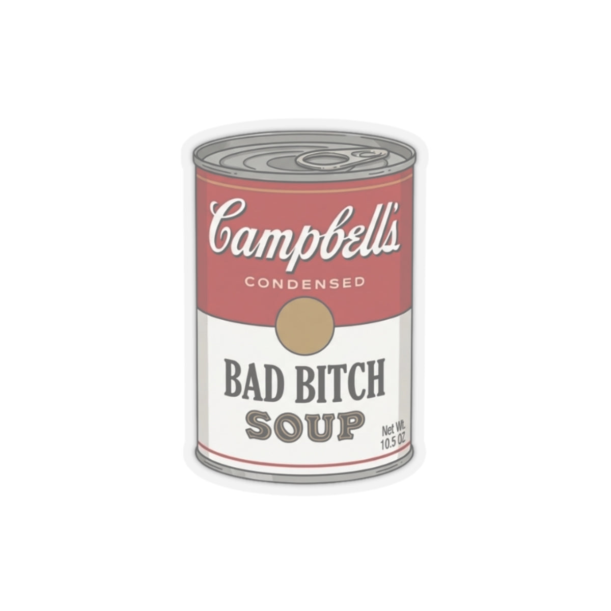 Bad bitch Soup Sticker