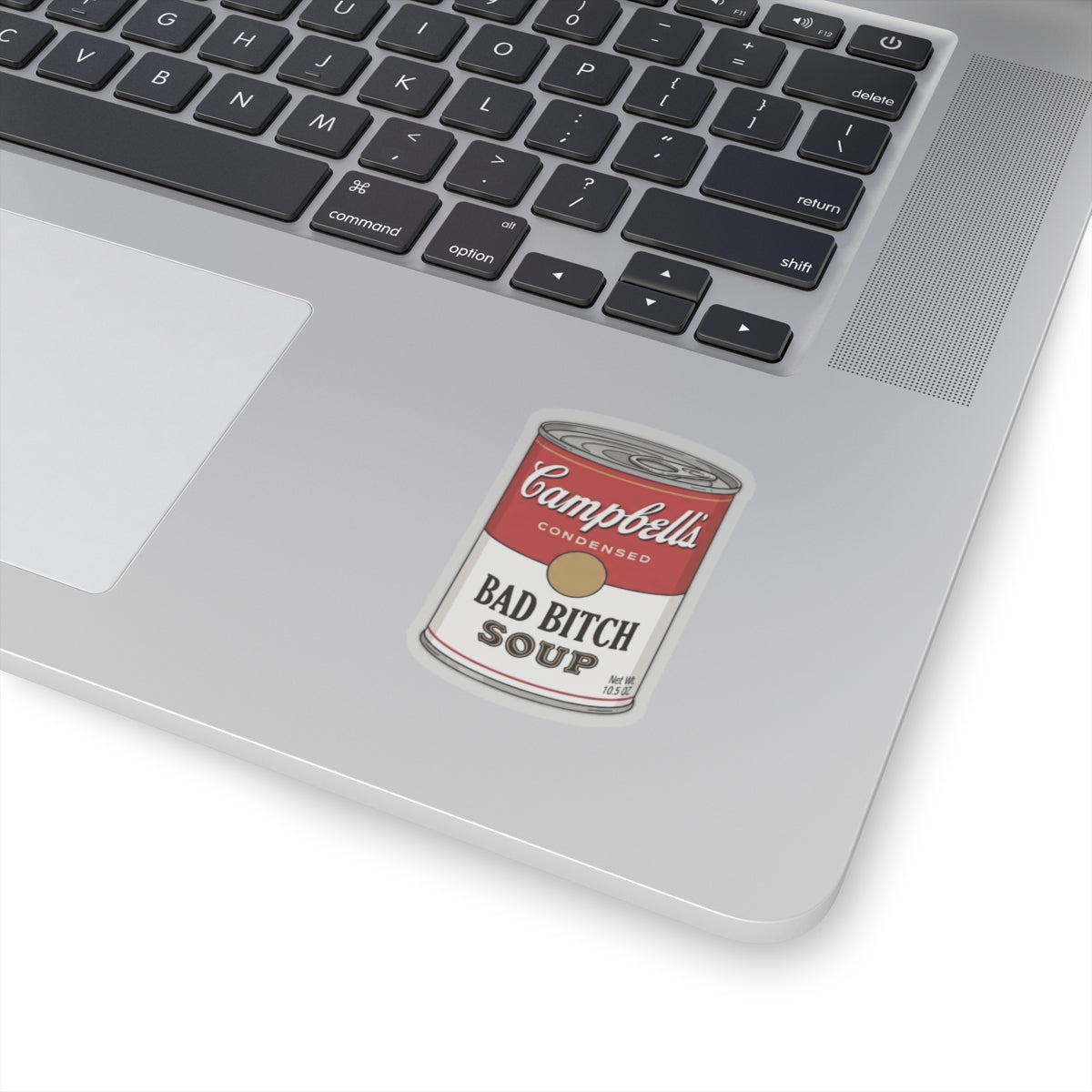 Bad bitch Soup Sticker