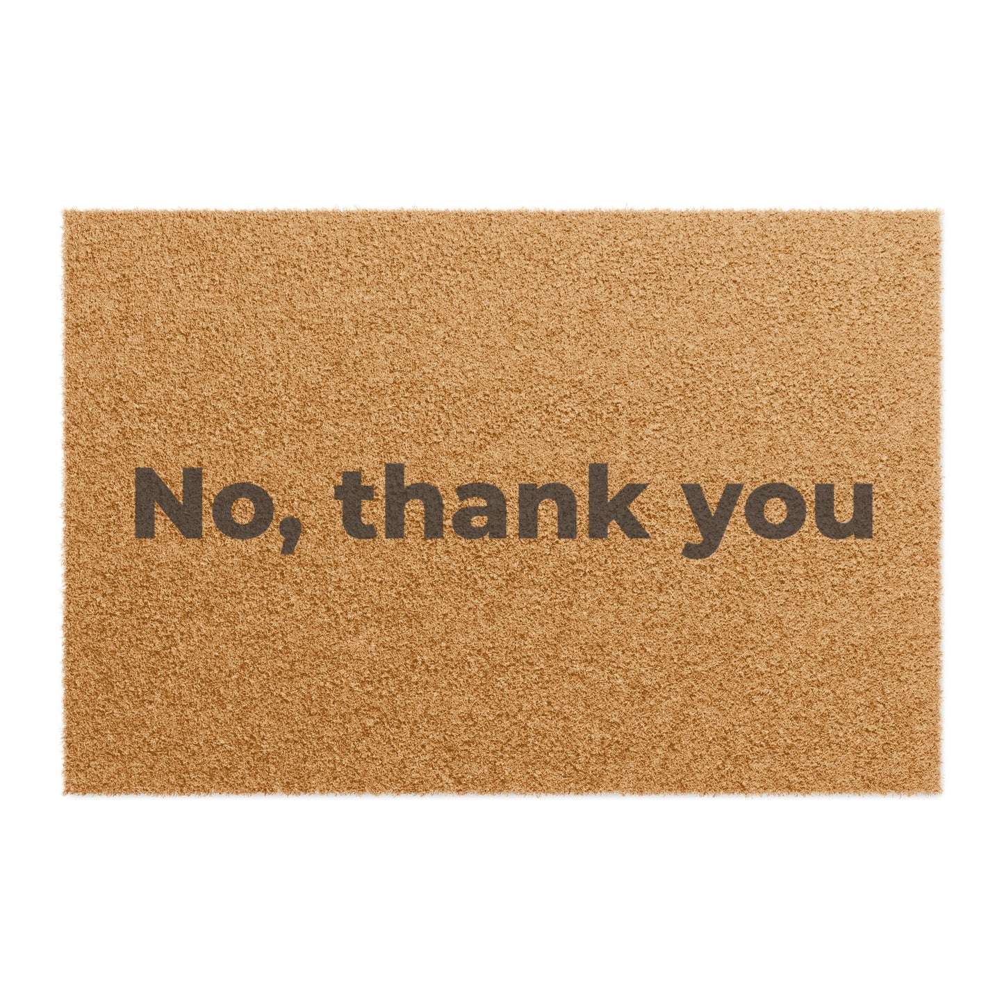 No, thank you Doormat