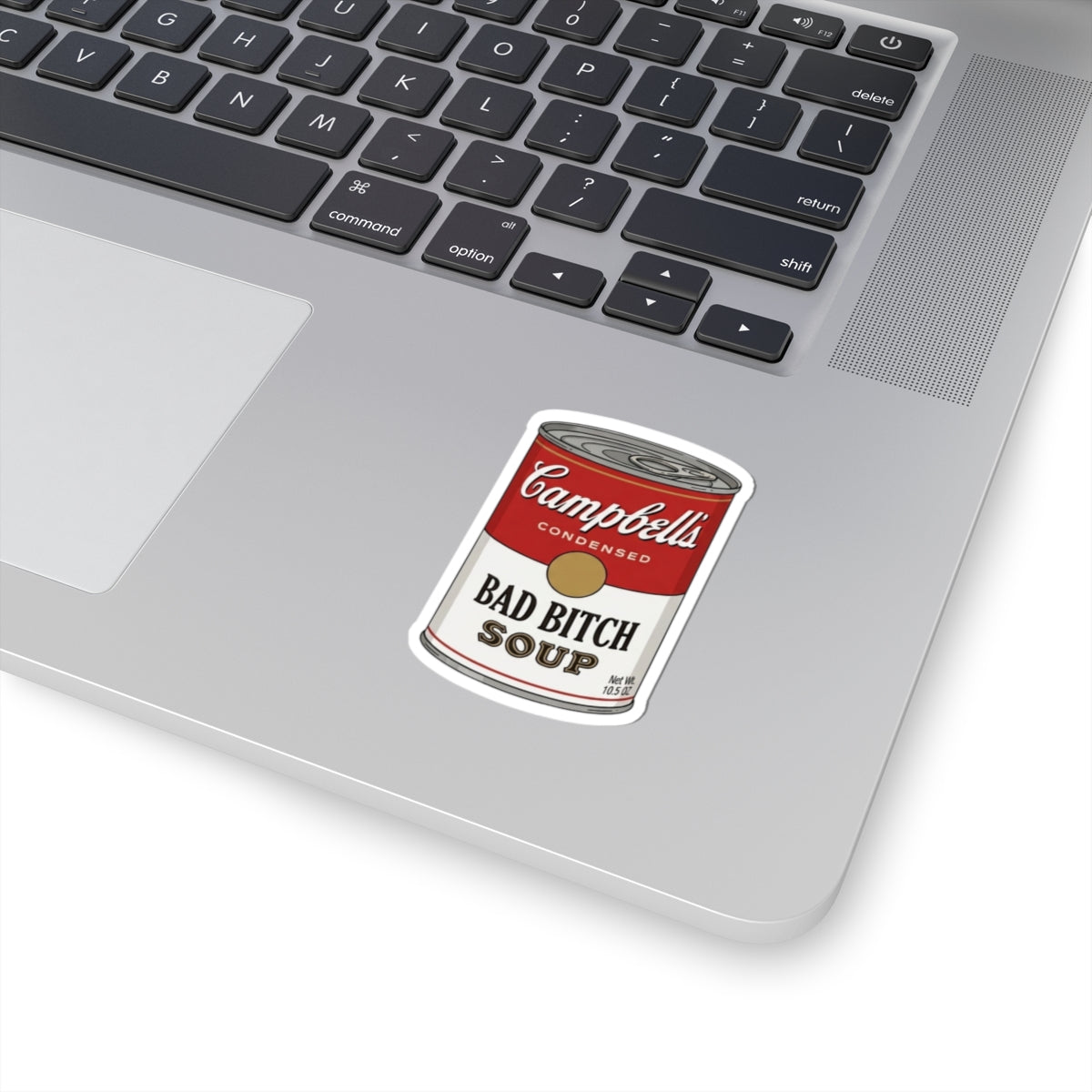 Bad bitch Soup Sticker