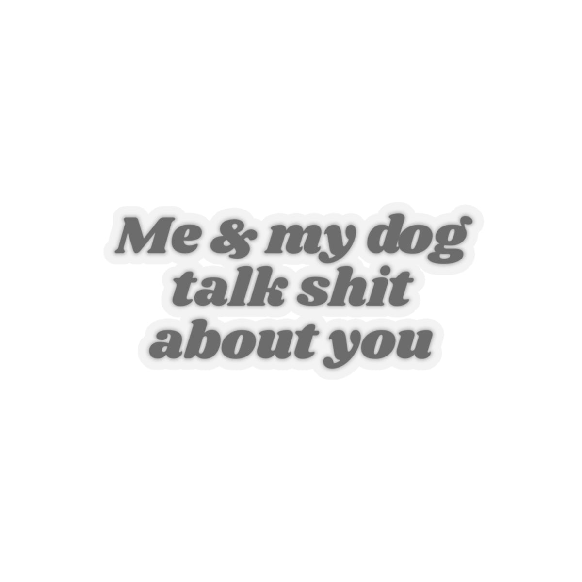 Gossip Dog Sticker